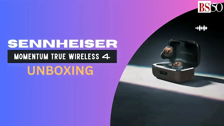 Sennheiser Momentum True Wireless 4: Unboxing and first look