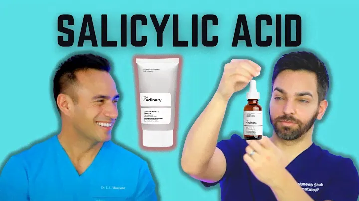 The Ordinary Salicylic Acid, Which Is Best? | Doctorly Reviews