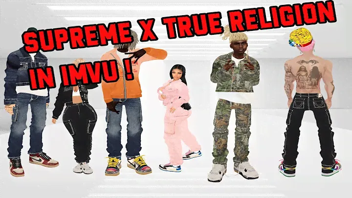 Creating The Supreme x True Religion Collab In IMVU 😍😍😍